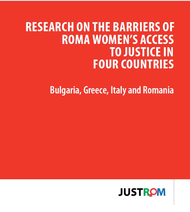 RESEARCH ON THE BARRIERS OF ROMA WOMEN’S ACCESS TO JUSTICE IN FOUR COUNTRIES
