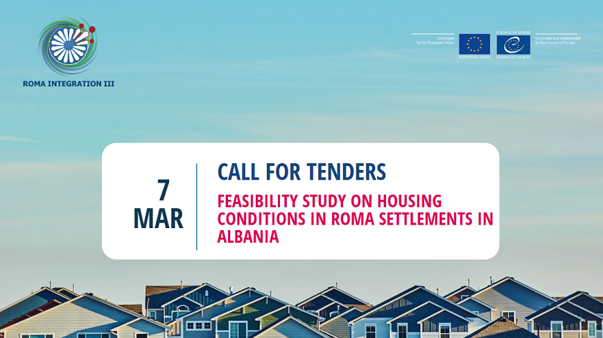 Call for Tenders : Feasibility Study on Housing Conditions in Roma Settlements in 10 municipalities in Albania
