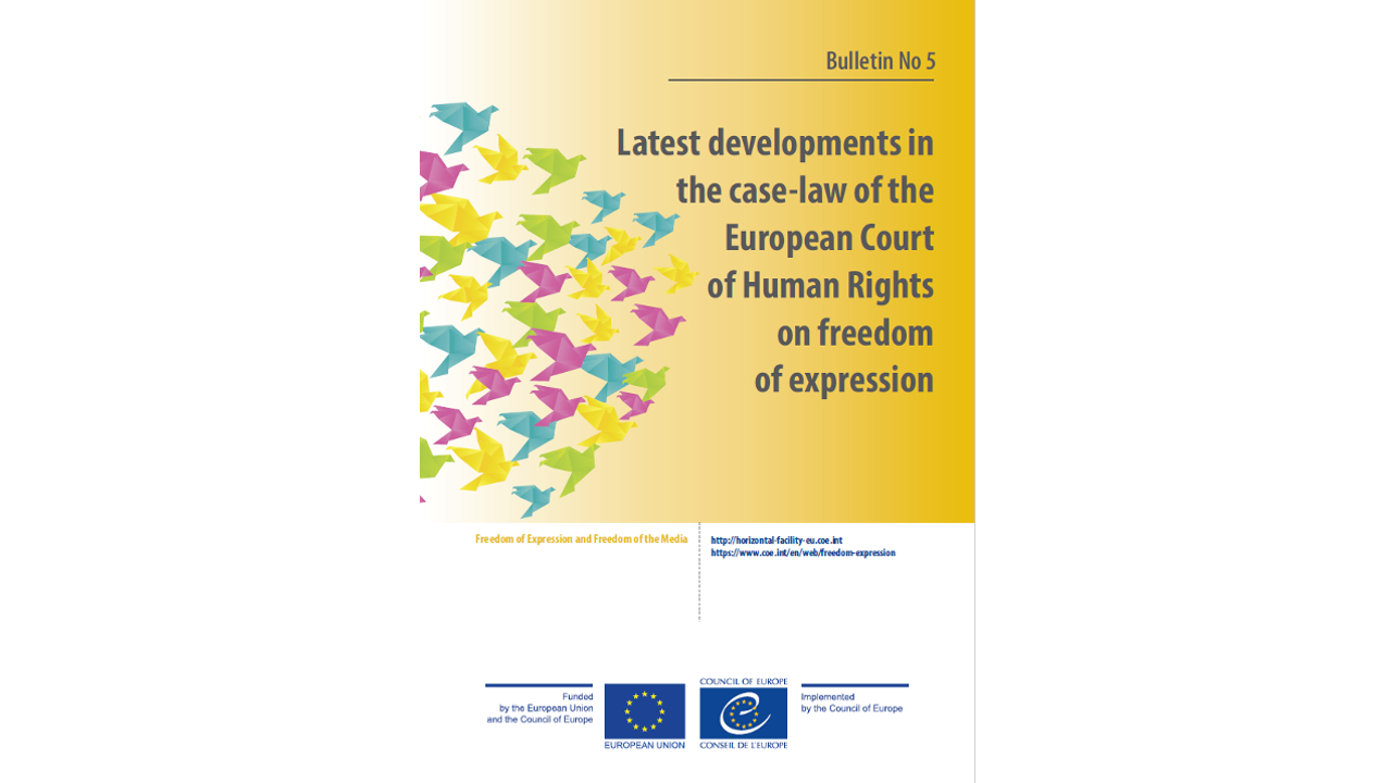 Latest developments in the case law of the European Court of Human Rights on freedom of expression in Bulletin No. 5