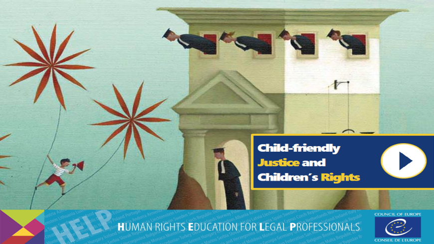The HELP course “Child-friendly justice and children's rights” is now available online in Arabic