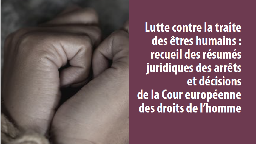 Lutte contre la traite des êtres humains : recueil arabe-français des arrêts et décisions de la Cour européenne des droits de l’homme