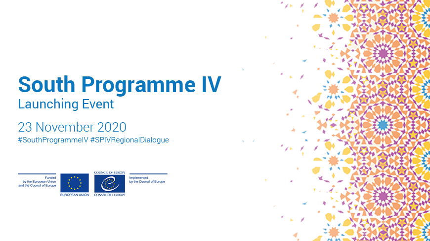 Launching event of the EU/CoE South Programme IV: « Regional Support to Reinforce Human Rights, Rule of Law and Democracy in the Southern Mediterranean” (2020-2022)