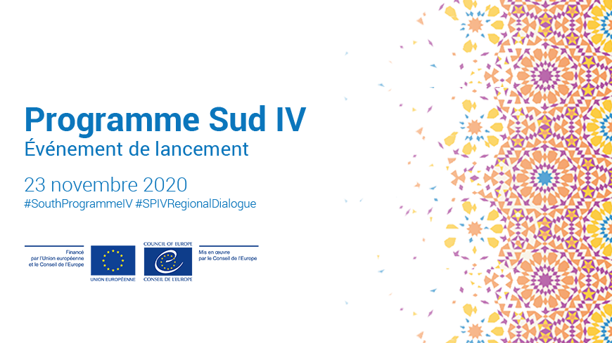 Lancement du programme conjoint UE/CdE« Programme Sud IV » : Soutien régional à la consolidation des droits de l'homme, de l'État de droit et de la démocratie dans le sud de la Méditerranée » (2020-2022)