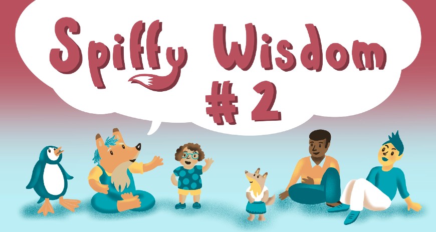 Spiffy Wisdom # 2