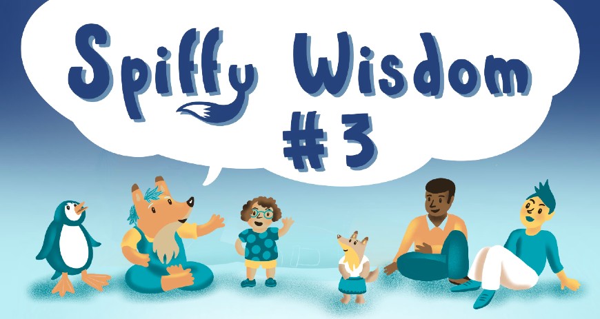 Spiffy Wisdom # 3