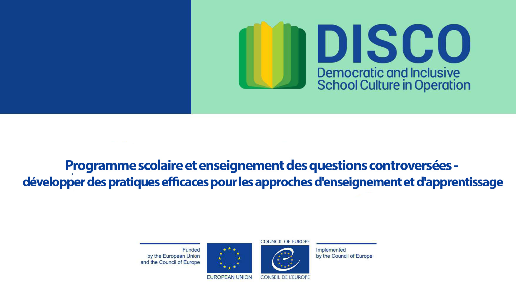 School curriculum and teaching controversial issues – developing effective practices for teaching and learning approaches School curriculum and teaching controversial issues – developing effective practices for teaching and learning approaches