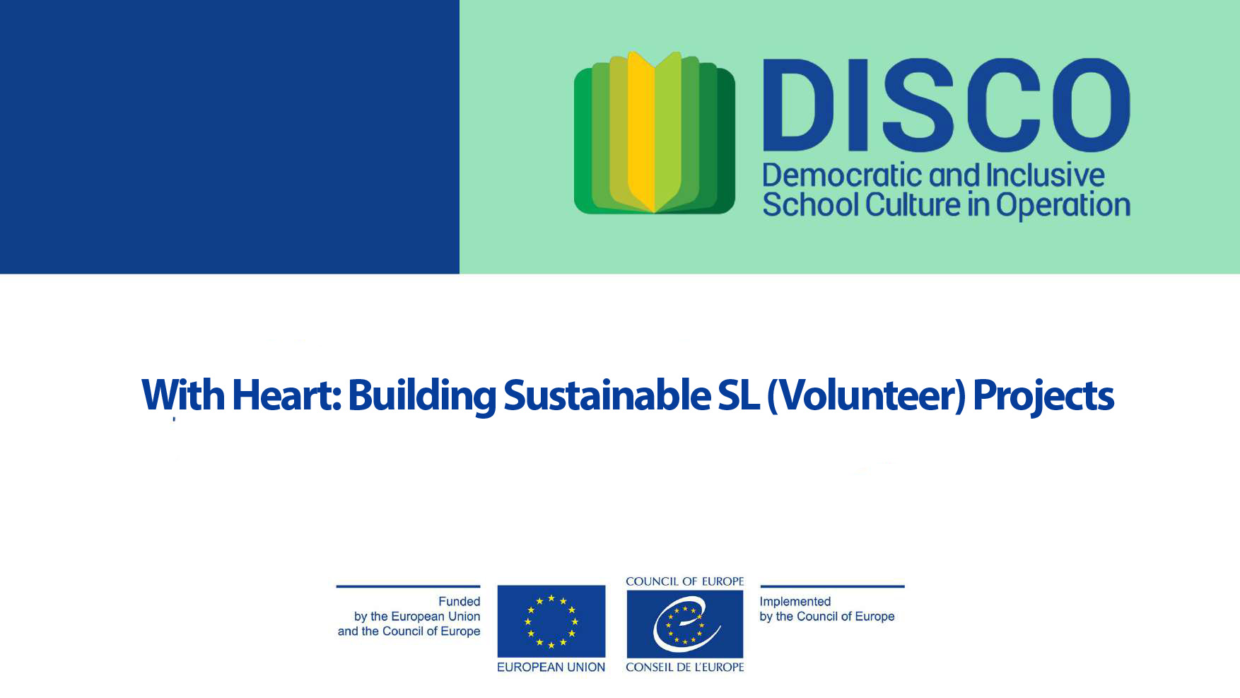 With Heart: Building Sustainable SL (Volunteer) Projects