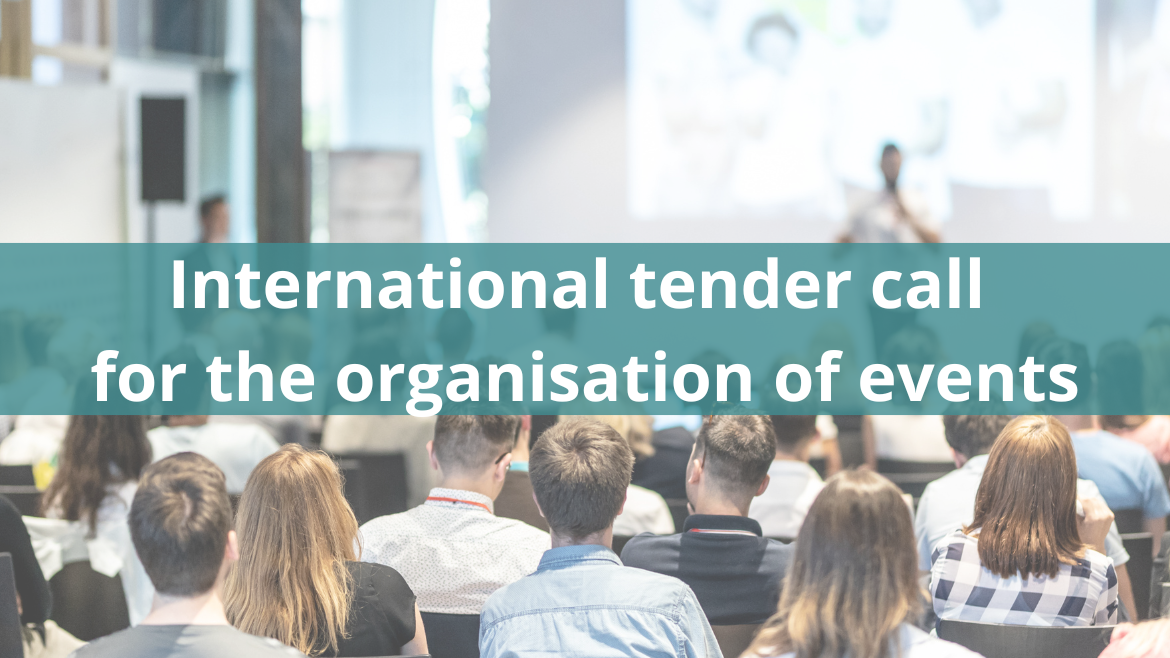 International tender call for the organisation of events